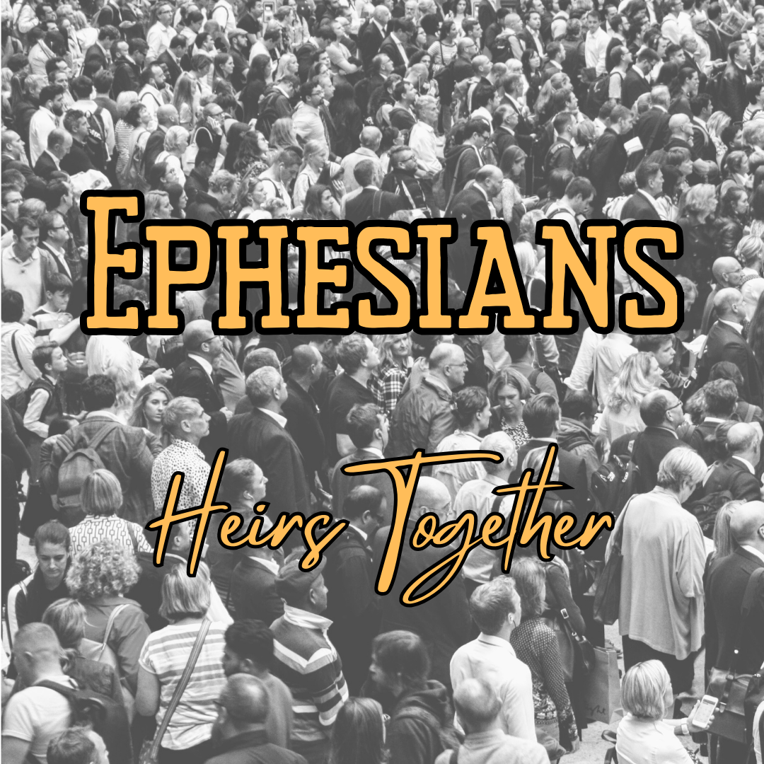 Ephesians Heirs Together